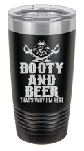 Cargar imagen en el visor de la galería, Booty and Beer thats why im here - Pirate - engraved Tumbler - insulated stainless steel travel mug