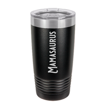 Cargar imagen en el visor de la galería, mamasaurus - engraved Tumbler - insulated stainless steel travel mug