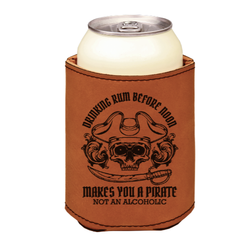 Drinking Rum Before Noon Makes you A Pirate Not an Alcoholic - engraved leather beverage holder