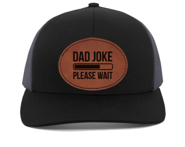 DAD JOKE please wait - engraved Leather Patch hat