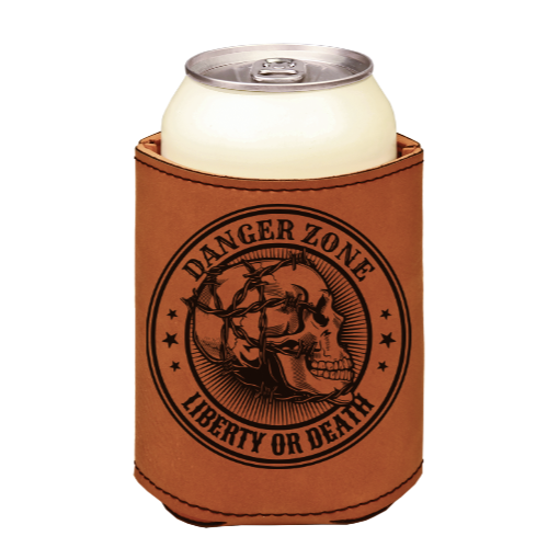 Danger Zone Liberty or Death - engraved leather beverage holder