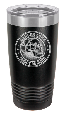 Danger Zone Liberty or Death - engraved Tumbler - insulated stainless steel travel mug
