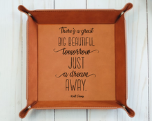 Charger l&#39;image dans la galerie, There&#39;s a great big beautiful tomorrow. And tomorrow&#39;s just a dream away - Quote Walt Disney  - 6&quot; x 6&quot;  leather office valet Tray
