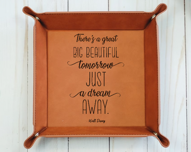 There's a great big beautiful tomorrow. And tomorrow's just a dream away - Quote Walt Disney  - 6
