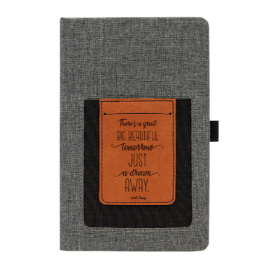 There's a great big beautiful tomorrow. And tomorrow's just a dream away Quote WD - Leather and Canvas Journal with Cell phone holder and Card Slot