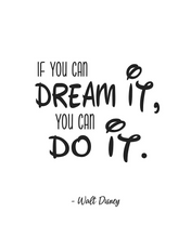 Load image into Gallery viewer, &quot;If you can DREAM IT you can DO IT&quot; W.D. - Keychain
