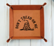 Load image into Gallery viewer, DONT TREAD ON ME - 6&quot; x 6&quot;  leather office valet Tray
