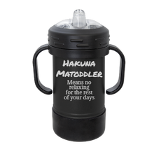 Cargar imagen en el visor de la galería, Hakuna MaToddler - Grows with them SIPPY Cup
