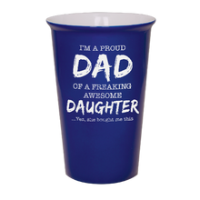 Load image into Gallery viewer, I&#39;m a proud dad of a freaking awesome daughter  - Blue Ceramic tumbler travel mug
