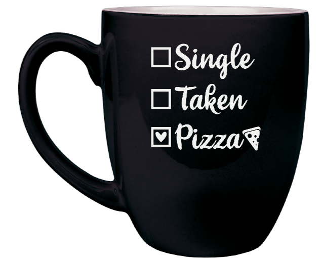 Single Taken PIZZA - Engraved Black Ceramic Coffee Mug