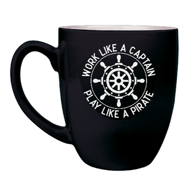 work like a captain play like a pirate - Engraved Black Ceramic Coffee Mug